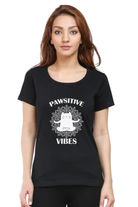 Women Round Neck Half Sleeves Classic T-Shirt - Pawsitive Vibes